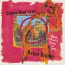 7inch Vinyl Single - Helen Bruner - Gimme Real Love