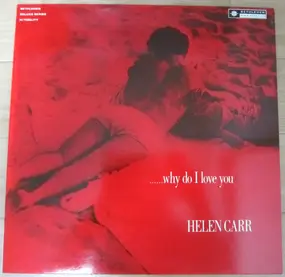 Helen Carr - Why Do I Love You