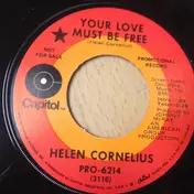 Helen Cornelius - Your Love Must Be Free
