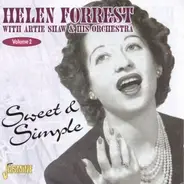 Helen Forrest With Artie Shaw And His Orchestra - Sweet & Simple (Volume 2)