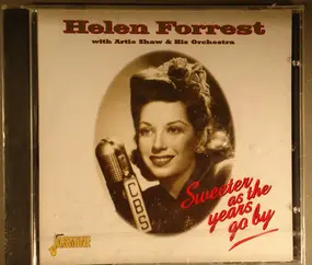 Helen Forrest - Sweeter As the Years Go By
