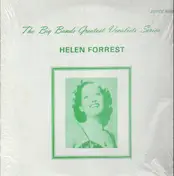 Helen Forrest - The Big Bands' Greatest Vocalists