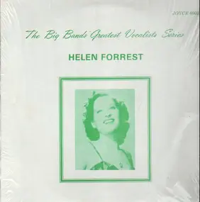 Helen Forrest - The Big Bands' Greatest Vocalists
