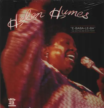 Helen Humes - 'E-Baba-Le-Ba' - The Rhythm And Blues Years