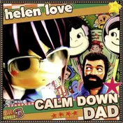 Helen Love - Calm Down Dad
