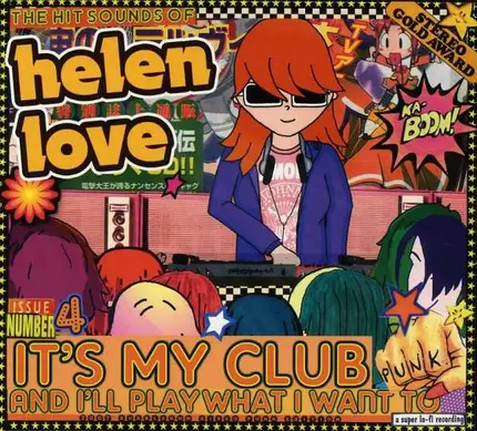 Helen Love - It's My Club and I'll Play What I Want To