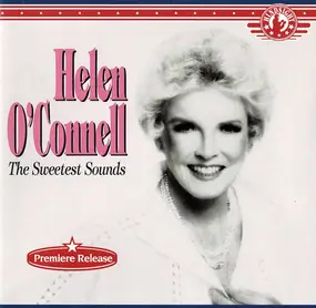 Helen O'Connell - The Sweetest Sounds