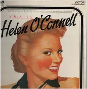 Helen O'Connell - This Is Helen O'Connell