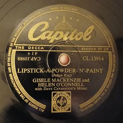 Helen O'Connell And Gisele MacKenzie - Get It While You're Young / Lipstick-A-Powder-'N-Paint
