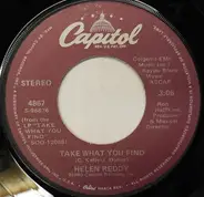 Helen Reddy - Take What You Can Find / Love's Not The Question