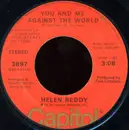 7inch Vinyl Single - Helen Reddy - You And Me Against The World / Love Song For Jeffrey