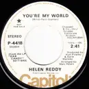 7inch Vinyl Single - Helen Reddy - You're My World