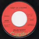 7inch Vinyl Single - Helen Reddy - Keep On Singing / You're My Home