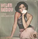 7inch Vinyl Single - Helen Reddy - Long Distance Love