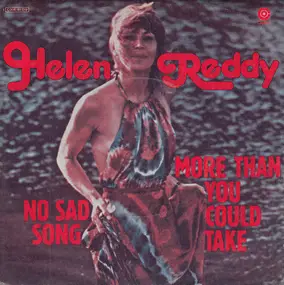 Helen Reddy - No Sad Song / More Than You Could Take