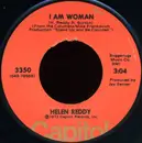 7inch Vinyl Single - Helen Reddy - I Am Woman