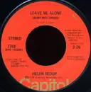 7inch Vinyl Single - Helen Reddy - Leave Me Alone (Ruby Red Dress)
