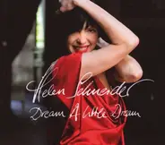 Helen Schneider - Dream a Little Dream