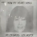 LP - Helen Sachs • Lex Jasper - How My Heart Sings