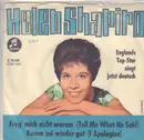 7inch Vinyl Single - Helen Shapiro - Frag' Mich Nicht Warum / Komm Sei Wieder Gut