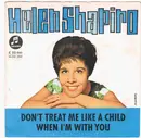 7inch Vinyl Single - Helen Shapiro - Don't Treat Me Like A Child