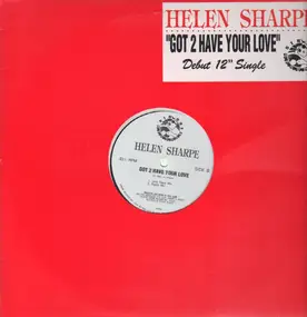 Helen Sharpe - Got 2 Have Your Love