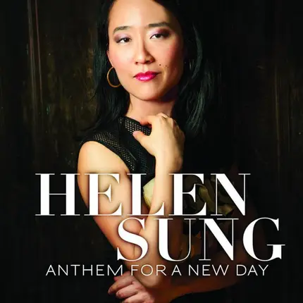 Helen Sung - Anthem for a New Day