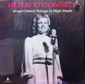 Helen O'Connell - Sings Great Songs In High Style