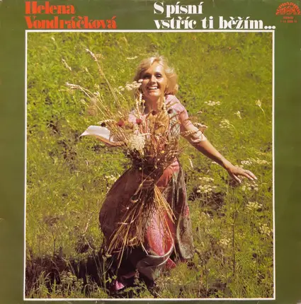 Helena Vondráčková - S Písní Vstříc Ti Běžím…