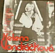 7inch Vinyl Single - Helena Vondráčková - Unter Der Asche Meiner Liebe Ist Noch Glut / Ich Bin Verliebt