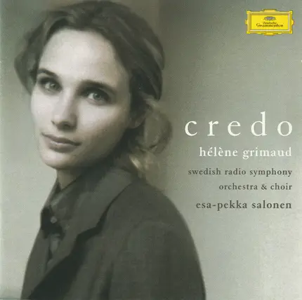 Hélène Grimaud , Sveriges Radios Symfoniorkester & Radiokören , Esa-Pekka Salonen - Credo