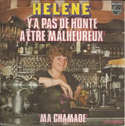 Hélène - Y'a Pas De Honte A Etre Malheureux