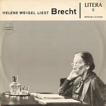 Helene Weigel Liest Bertolt Brecht - Helene Weigel Liest Brecht