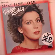 12'' - Helen Reddy - Make Love To Me / You're So Good