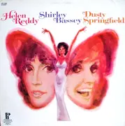 LP - Helen Reddy / Shirley Bassey / Dusty Springfield - same