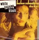 7'' - Helen Schneider With The Kick - White Turning Black