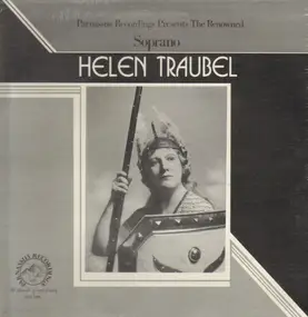 Helen Traubel - The renowned soprano