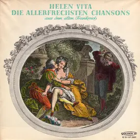 Helen Vita - Die Allerfrechsten Chansons Aus Dem Alten Frankreich