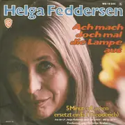7inch Vinyl Single - Helga Feddersen - Ach Mach Doch Mal Die Lampe Aus / 5 Minuten Lachen Ersetzt Ein Ei (Theoderich)