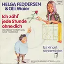 7inch Vinyl Single - Helga Feddersen & Olli Maier - Ich Zähl' Jede Stunde Ohne Dich