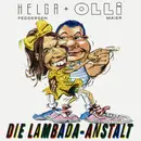 7inch Vinyl Single - Helga Feddersen + Olli Maier - Die Lambada-Anstalt