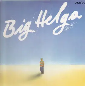 helga hahnemann - Big Helga