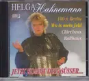 CD - Helga Hahnemann - Jetzt Kommt Dein Süßer...