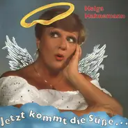 Helga Hahnemann - Jetzt Kommt Die Süße...