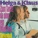 7inch Vinyl Single - Helga & Klaus - Zum Tanze, Da Ging Ein Mädchen