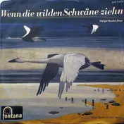Helga-Reichel-Duo - Wenn Die Wilden Schwäne Ziehen