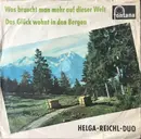 7inch Vinyl Single - Helga-Reichel-Duo - Was Braucht Man Mehr Auf Dieser Welt