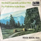 Helga-Reichel-Duo - Was Braucht Man Mehr Auf Dieser Welt