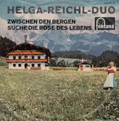 Helga-Reichel-Duo - Zwischen Den Bergen