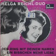 Helga-Reichel-Duo - Der Ring Mit Deinem Namen / Ein Bißchen Mehr Liebe